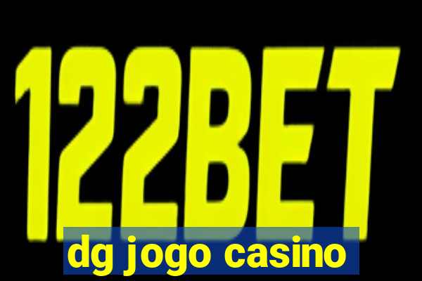 dg jogo casino