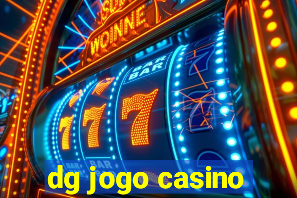 dg jogo casino