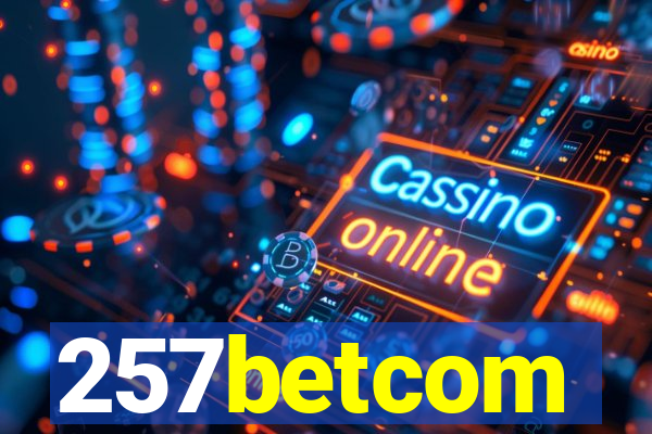 257betcom