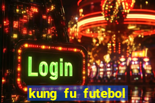 kung fu futebol clube assistir online