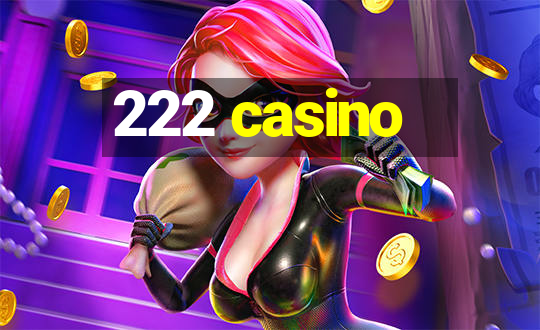 222 casino