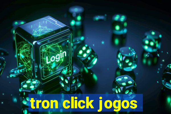 tron click jogos