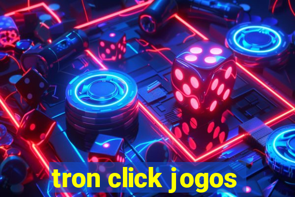 tron click jogos