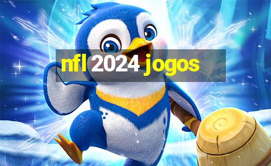 nfl 2024 jogos