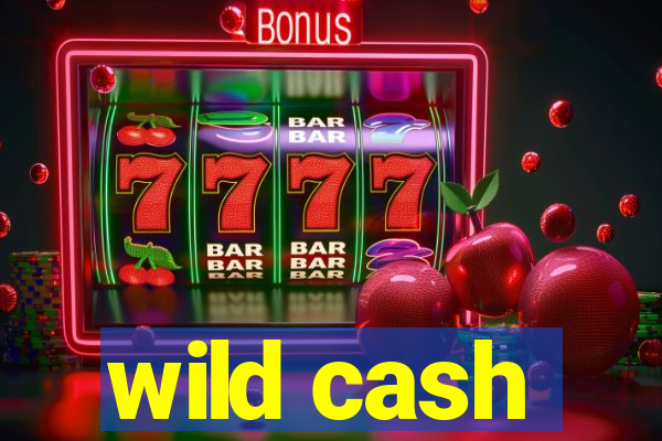 wild cash