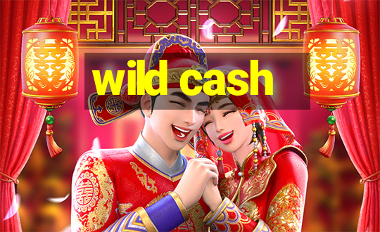 wild cash