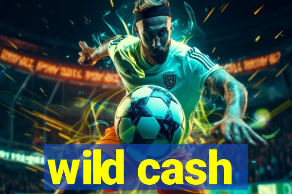 wild cash