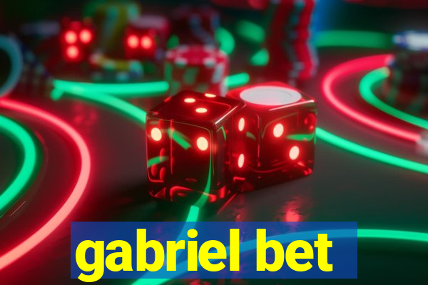 gabriel bet