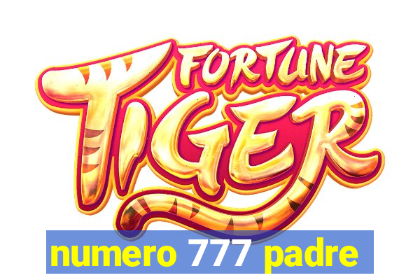 numero 777 padre