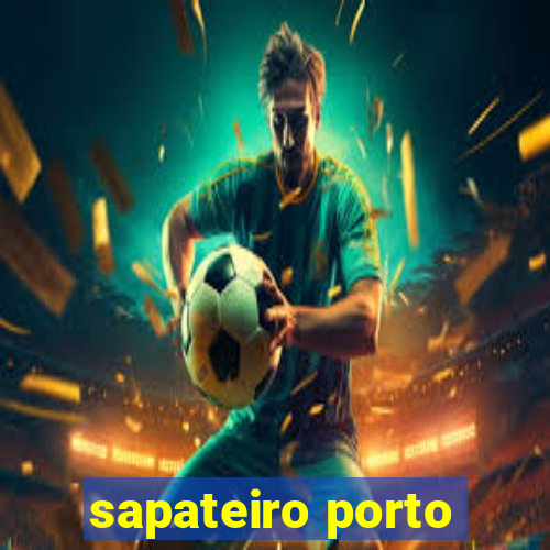 sapateiro porto