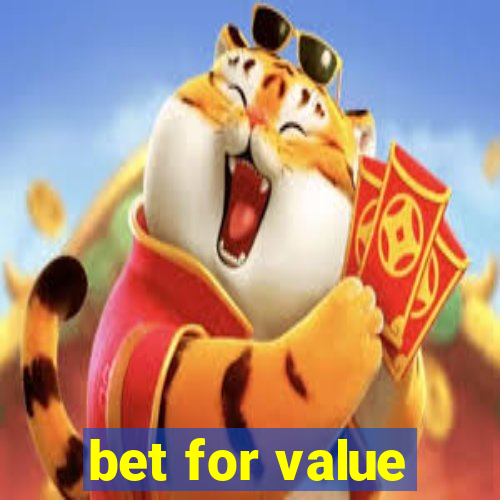 bet for value