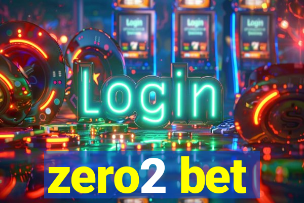 zero2 bet