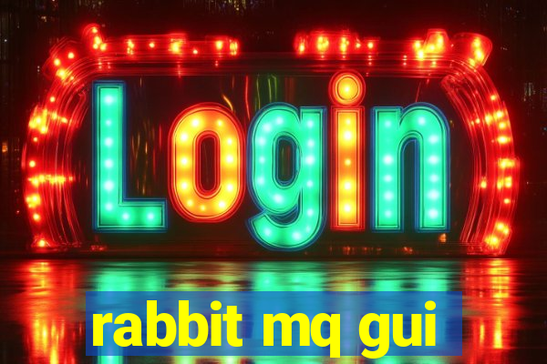 rabbit mq gui