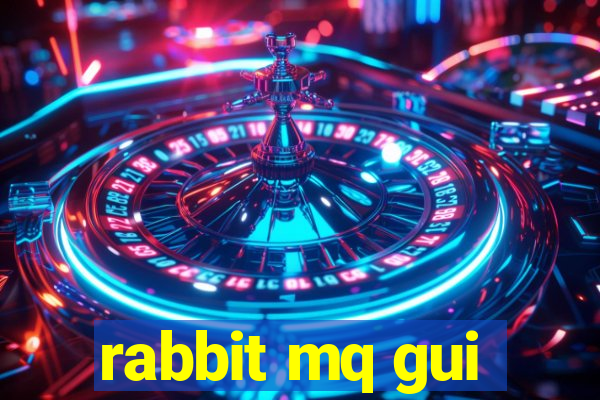 rabbit mq gui