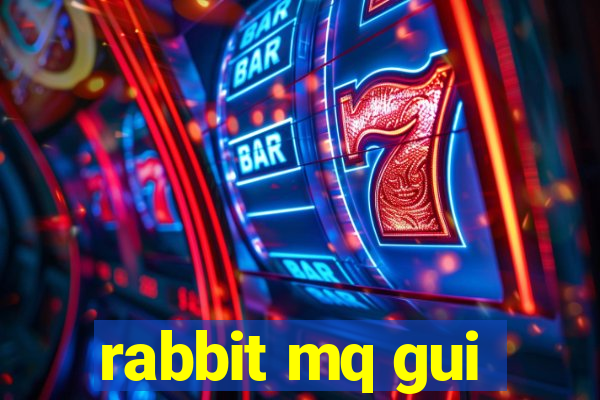 rabbit mq gui