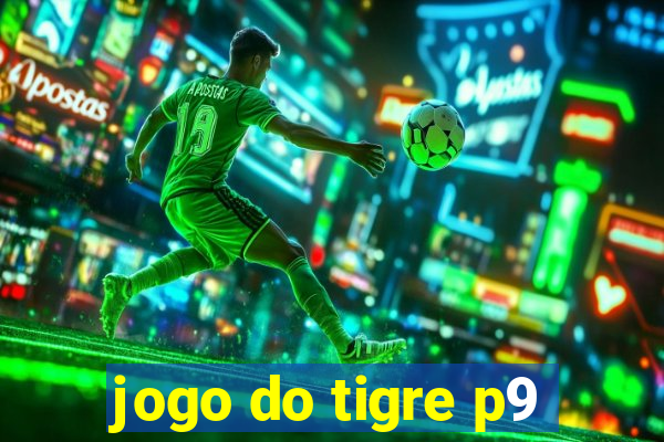 jogo do tigre p9