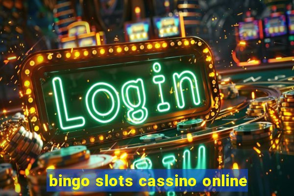 bingo slots cassino online