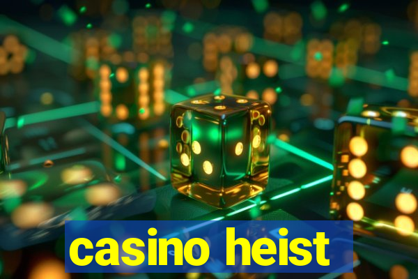 casino heist