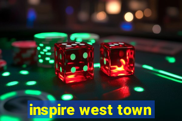 inspire west town