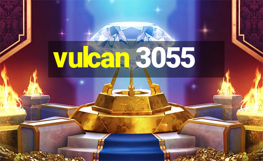 vulcan 3055