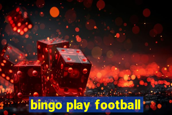 bingo play football