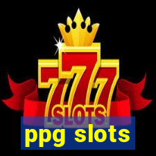 ppg slots