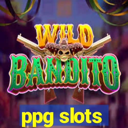 ppg slots