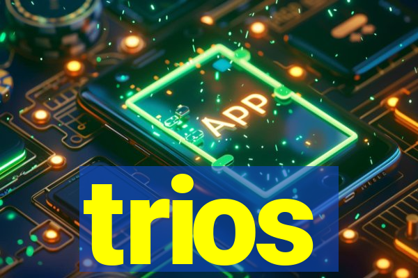 trios