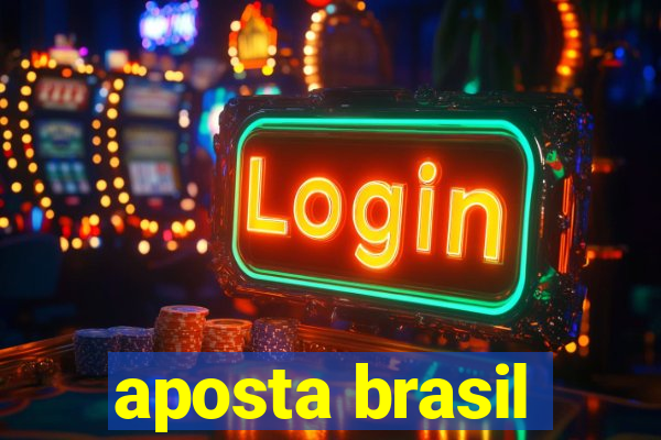 aposta brasil