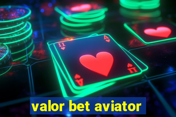 valor bet aviator