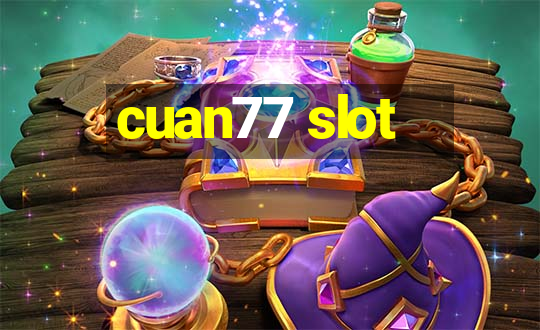 cuan77 slot