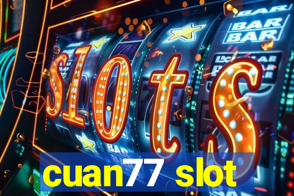 cuan77 slot