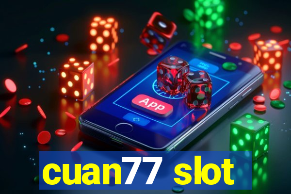 cuan77 slot