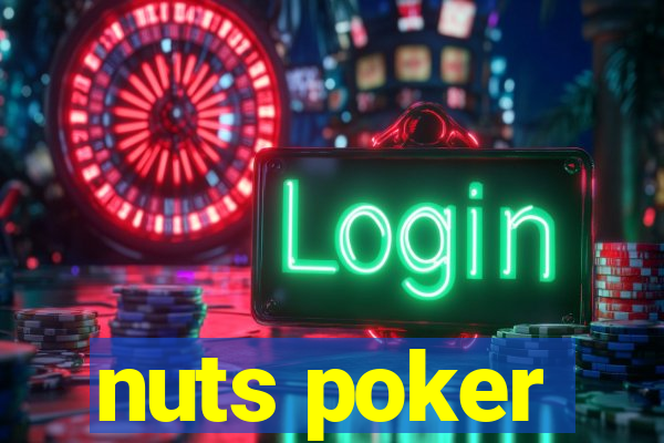 nuts poker