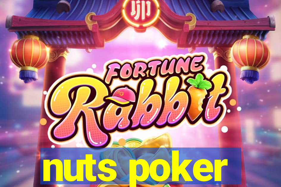 nuts poker