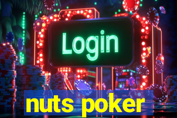 nuts poker