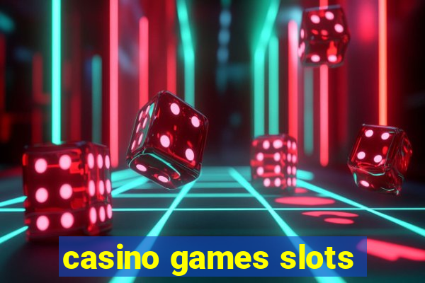 casino games slots