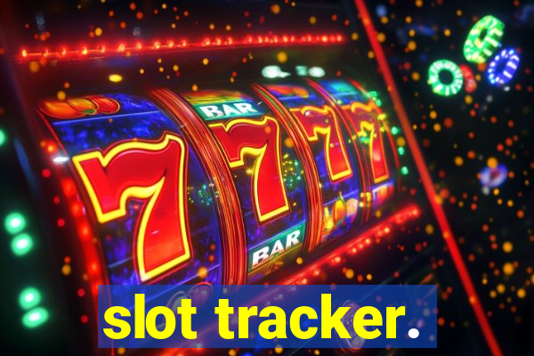 slot tracker.