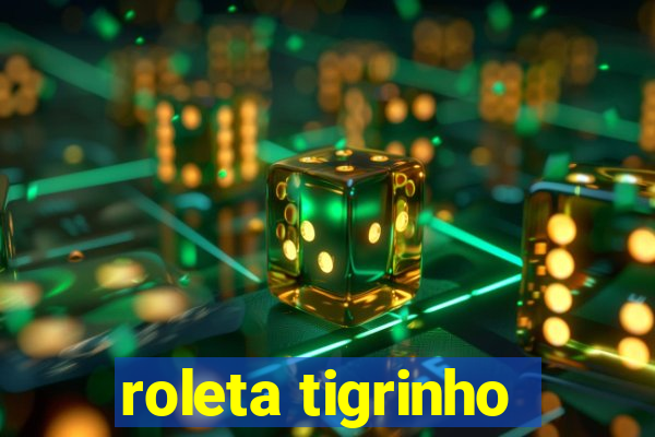 roleta tigrinho