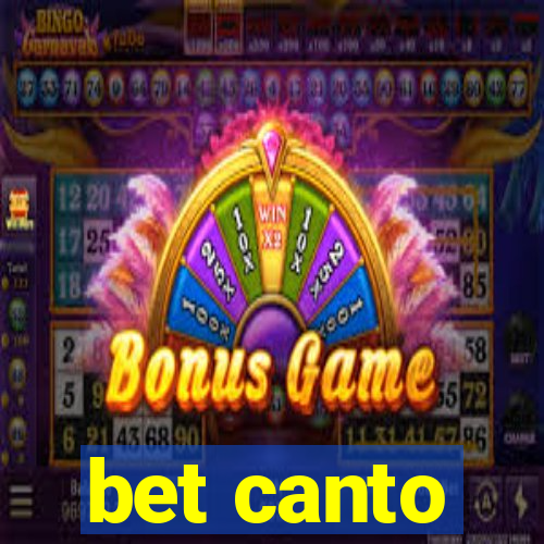 bet canto