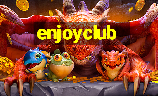 enjoyclub