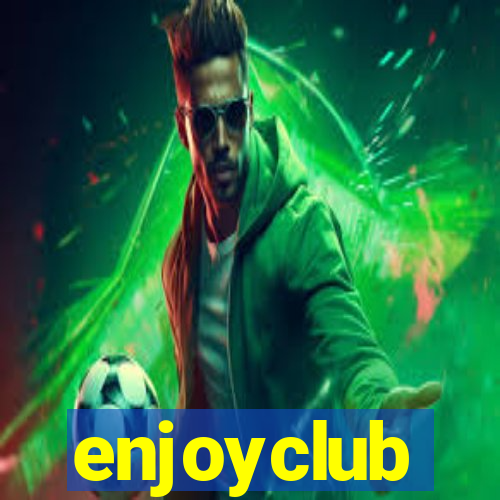 enjoyclub