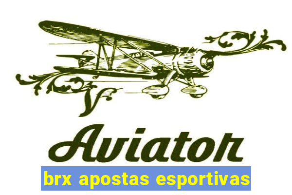 brx apostas esportivas