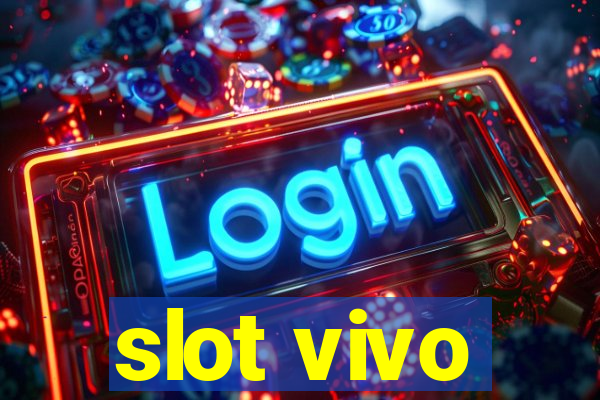 slot vivo