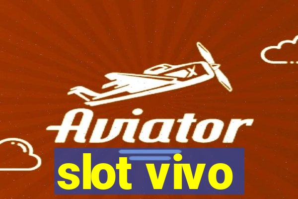 slot vivo