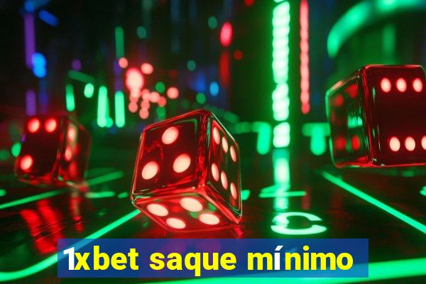 1xbet saque mínimo