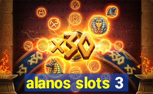 alanos slots 3