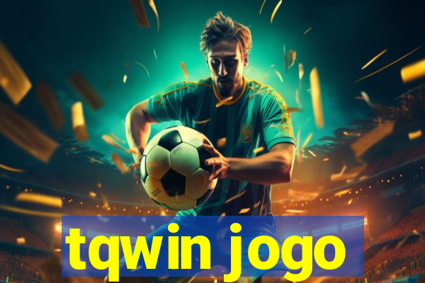 tqwin jogo