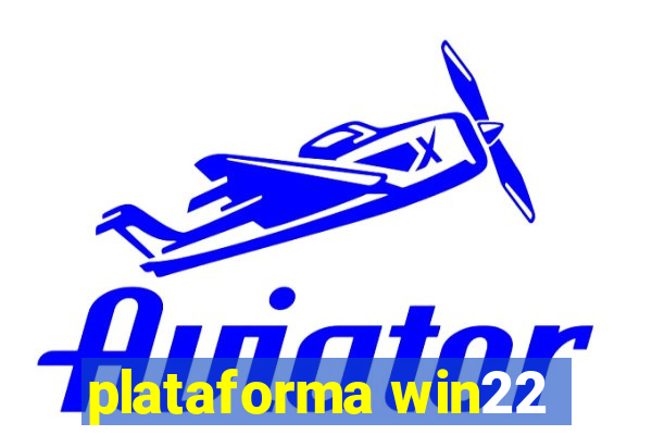 plataforma win22