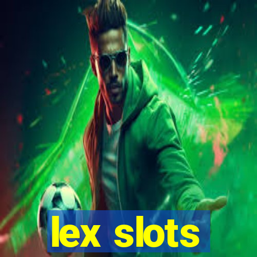 lex slots